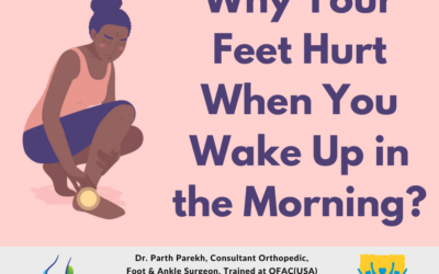 Why Your Feet Hurt When You Wake Up in the Morning?