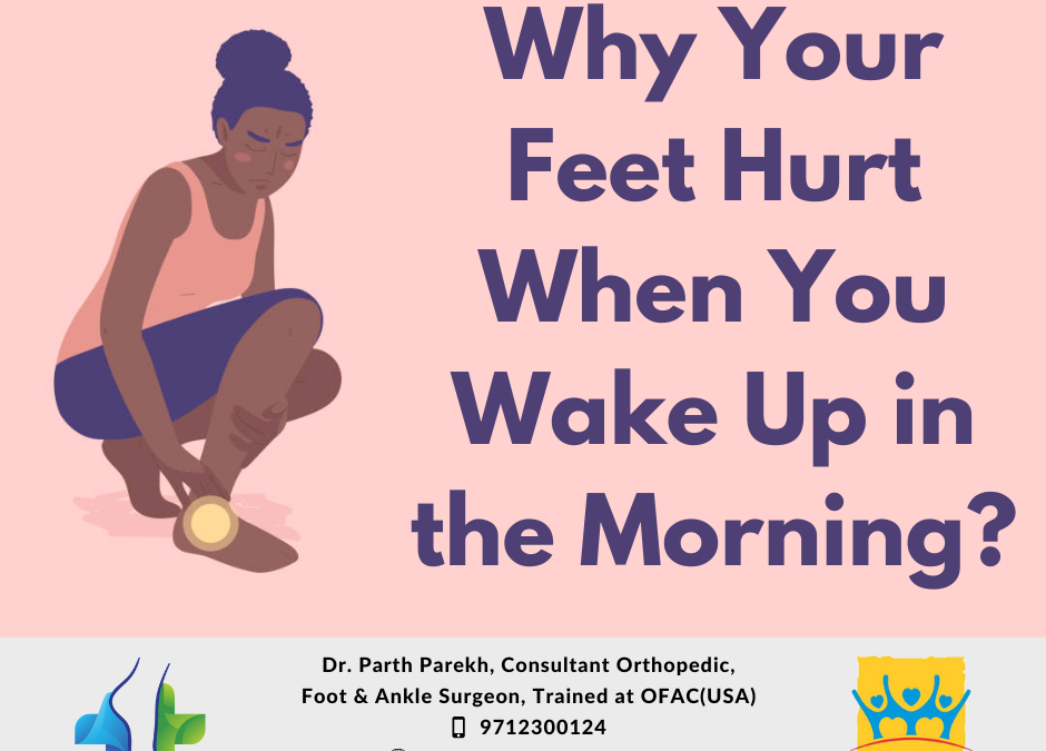 Why Your Feet Hurt When You Wake Up in the Morning?